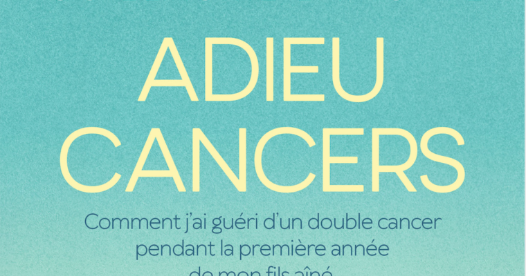 Adieu cancers : correction et mise en page du livre